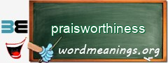 WordMeaning blackboard for praisworthiness